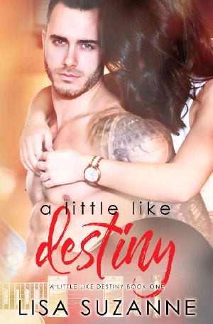 [A Little Like Destiny 01] • A Little Like Destiny